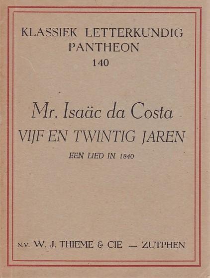 Isaac da Costa - Vijfentwintig jaren - Een lied in 1840