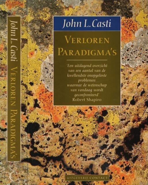Casti, John L. - Verloren Paradigma's: Beelden van de mens weerspiegeld in de wetenschap.