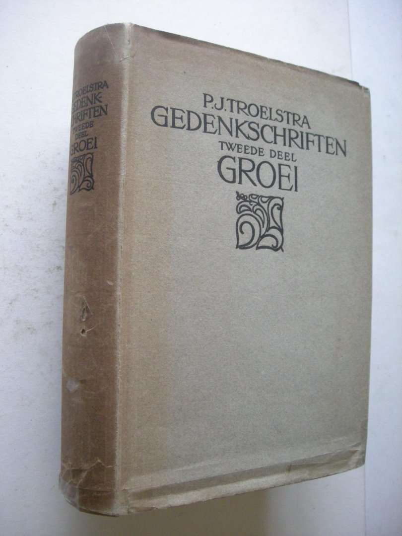 Troelstra, P.J. - Gedenkschriften, tweede deel: Groei