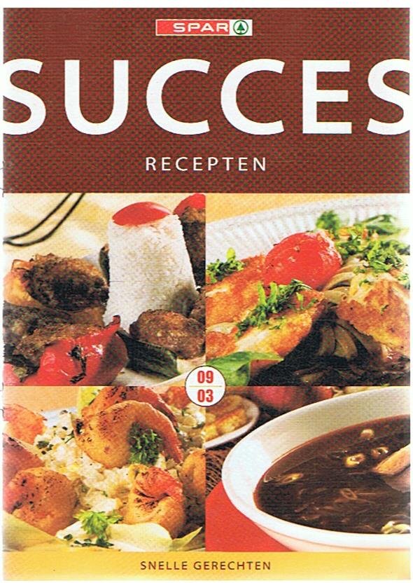 Redactie - Succes recepten 0903 - Snelle gerechten