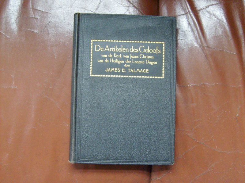 Talmage E. James - De Artikelen des Geloofs