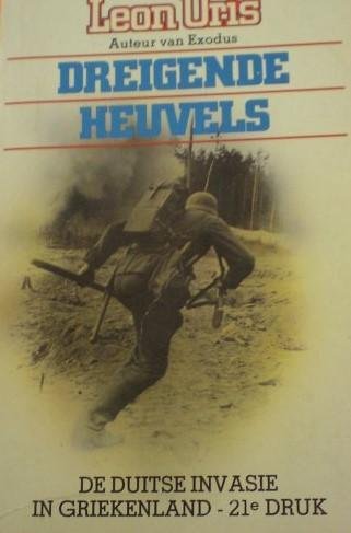 Uris, Leon - Dreigende heuvels - De Duitse invasie in Griekenland