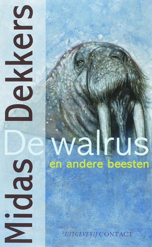 Midas Dekkers - De Walrus En Andere Beesten