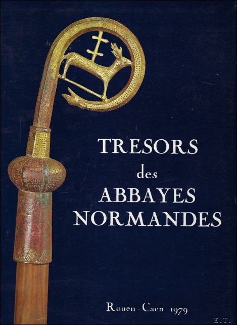 collectif - Tresors des Abbayes Normandes