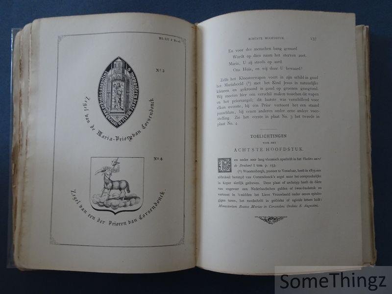 Welvaarts, Théod. Ignace. - Geschiedenis van Corsendonck. Eerste deel. Prachtuitgave in Elzevier letter.