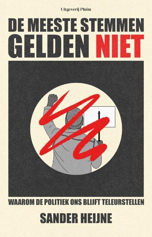 Sander Heijne - De meeste stemmen gelden niet