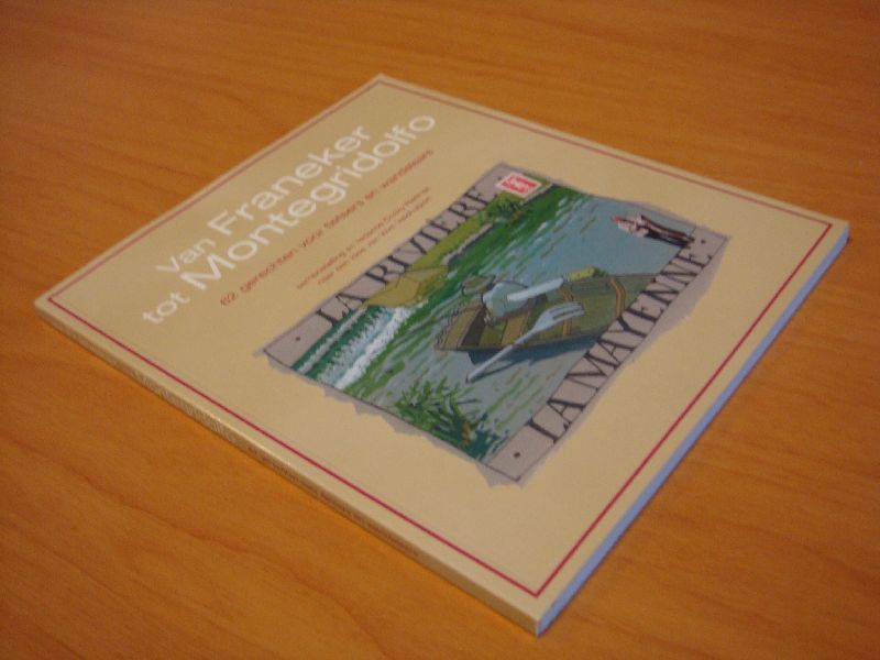 Rietman, Cocky - Van Franeker tot Montegridolfo - 62 gerechten voor fietsers en wandelaars