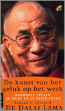 Dalai Lama, - De kunst van het geluk op het werk