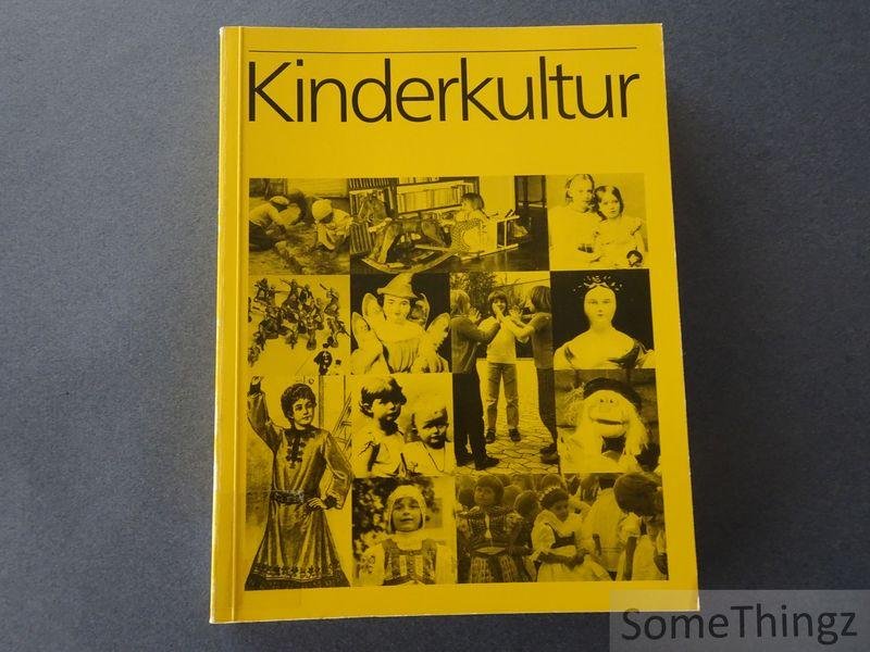 Köstlin, Konrad (ed.). - Kinderkultur. 25. Deutscher Volkskundekongress in Bremen vom 7. bis 12. Oktober 1985.