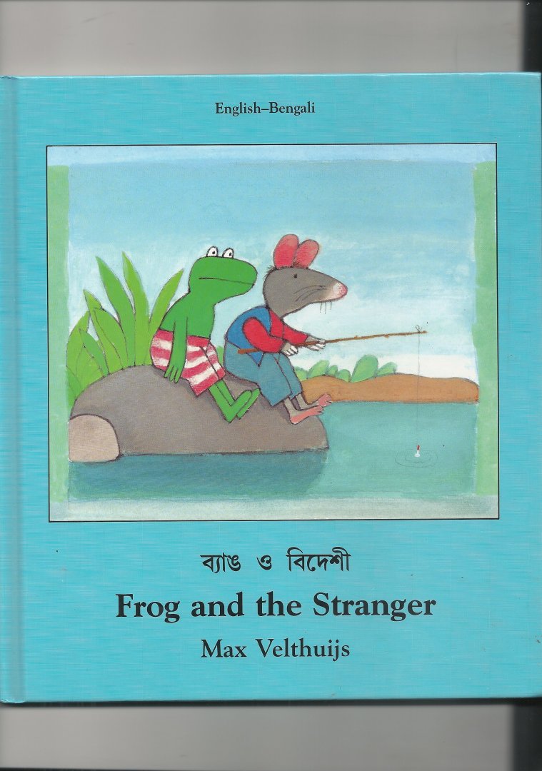 Velthuijs Max - Frog and the stranger, (English - Bengali)