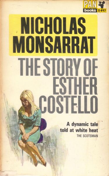 Monsarrat, Nicholas - The story of Esther Costello