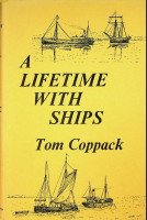 Coppack, T - A Lifetime With Ships