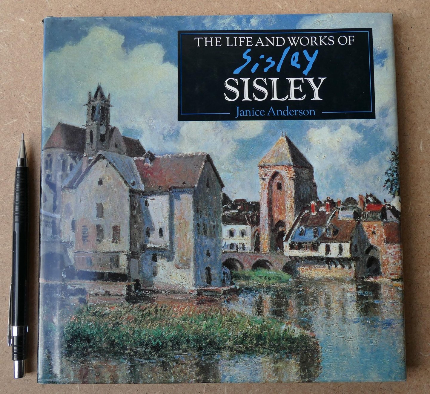 Anderson, Janice - The life and works of Sisley