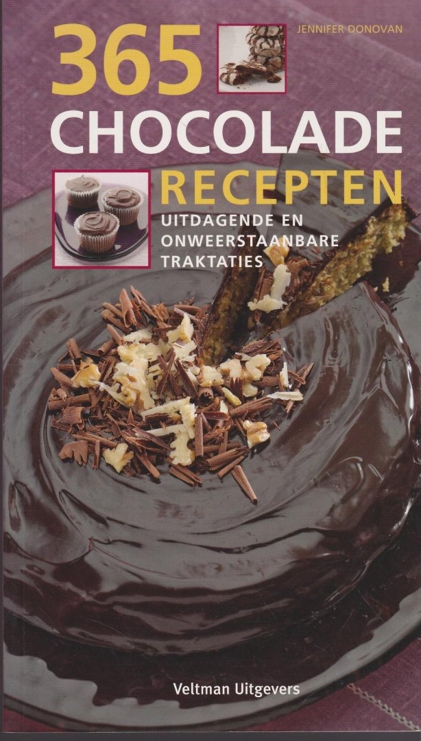 Donovan, J. - 365 chocoladerecepten / uitdagende en onweerstaanbare traktaties
