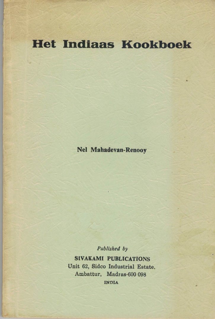 Mahadevan-Renooy Nel - Het Indiaas Kookboek