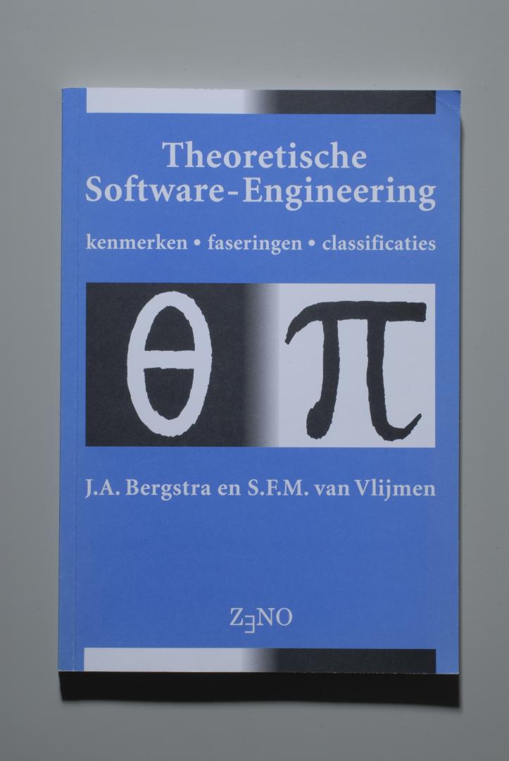 BERGSTRA, J.A. / VLIJMEN, S.F.M. van - Theoretische Software-Engineering. Kenmerken - Faseringen - Classificaties.