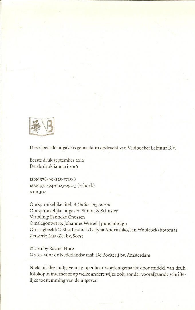 Hore, Rachel .. Vertaling Fanneke Cnossen Omslagontwerp Johannes Wiebel - Punchdesign - De Naderende Storm  Een lang bewaard geheim komt uit en zet het leven van een jonge vrouw op zijn Kop