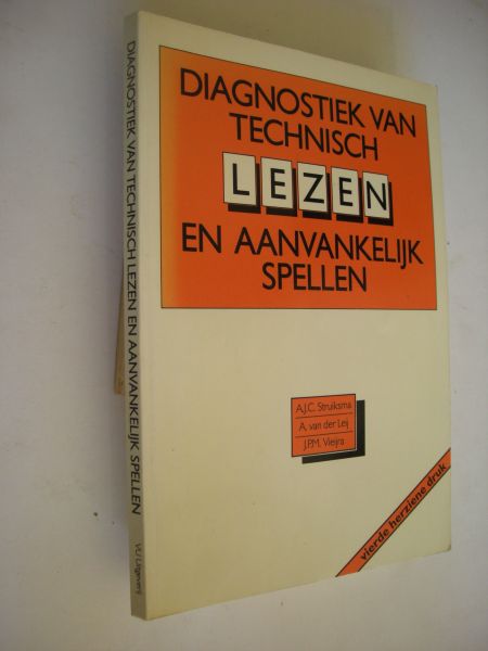Struiksma, A.J.C. /  Leij, A.van der / Vieijra, J.P.M. - Diagnostiek van technisch lezen en aanvankelijk spellen