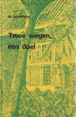 Schippers, W. - Twee wegen, een doel