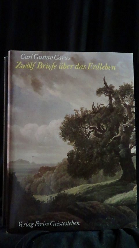 Carus, Carl Gustav & Meffert, Ekkehard - Zwölf Briefe über das Erdleben. Carl Gustav Carus. Sein Leben - seine Anschauung von der Erde. 2 Bände.
