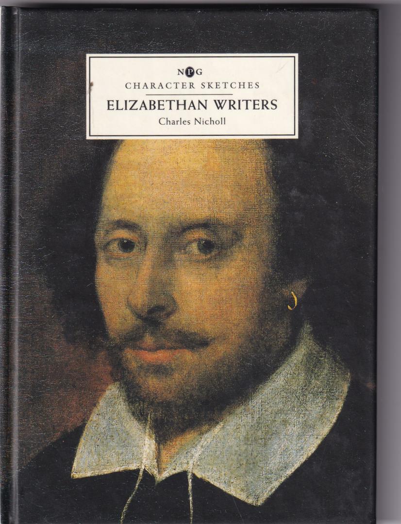Nicholl, Charles - Elizabethan writers