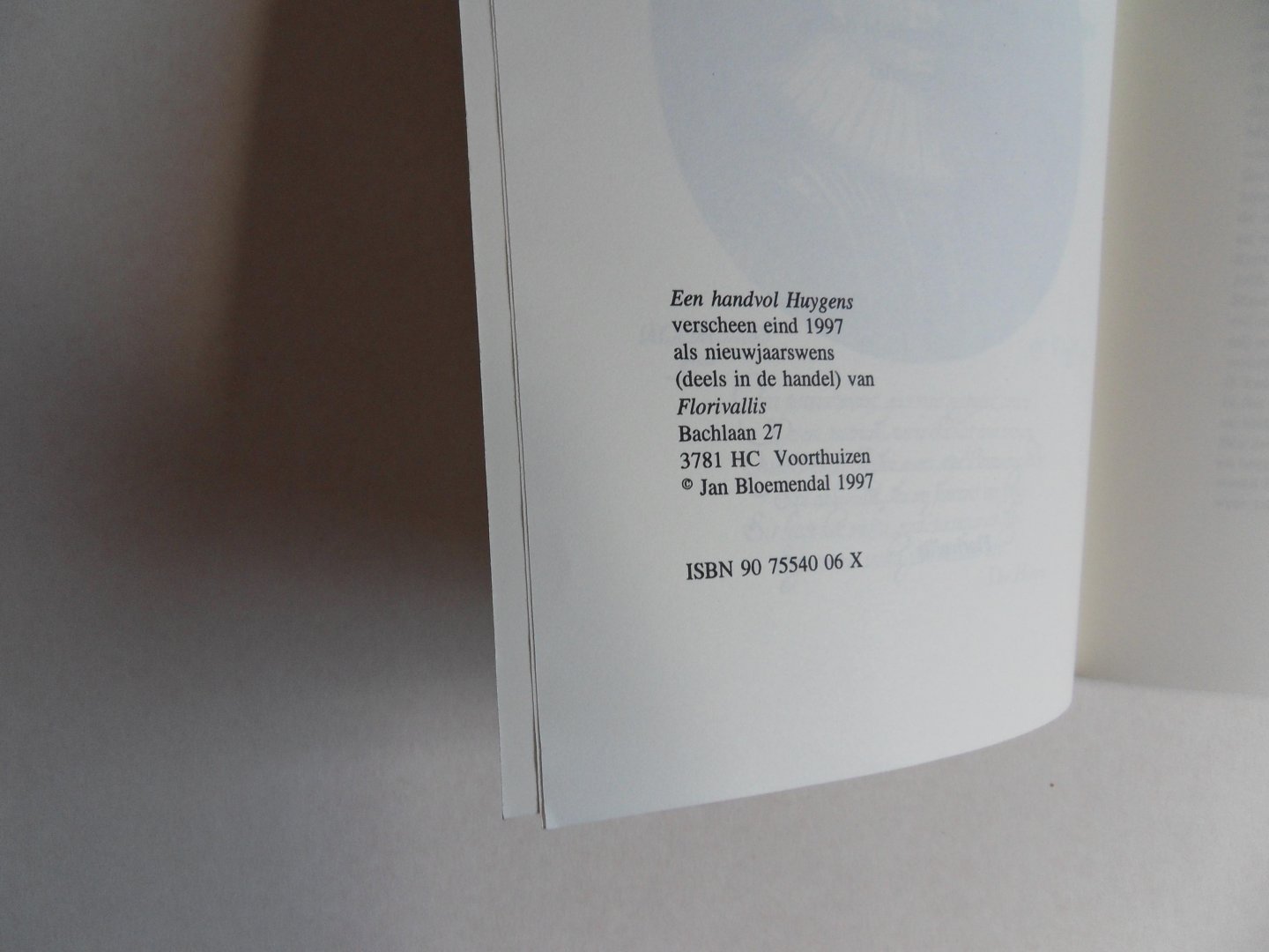 Bloemendal, Jan. - Een handvol Huygens. - Vijf Latijnse gedichten van Constantijn Huygens vertaald en toegelicht.