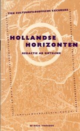 Hollandse horizonten - Tien cultuurfilosofische excursies
