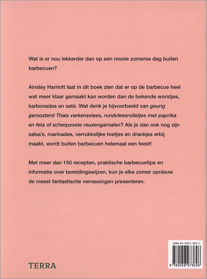 Harriott, Ainsley. [ isbn 9789058973696 ] 5317 - Ainsley Harriott's Grote BBQ Boek. ( Wat is er nou lekkerder dan op een mooie zomerse dag buiten barbecuen?  Ainsley Harriott laat in dit boek zien dat er op de barbecue heel wat meer klaar gemaakt kan worden dan de bekende worstjes, karbonades en -