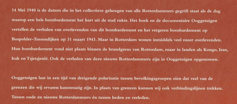 Rahimy, T. ; Kleijn, D.; Hees, Carel van (Foto's) - Ooggetuigen : oude en nieuwe Rotterdammers over hun bombardement  (+ DVD)
