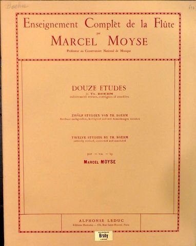 Boehm, Theobald: - Douze études (Enseignement complet de la flûte par Marcel Moyse)