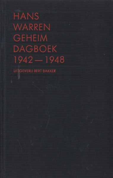 Warren (Borssele, 20 oktober 1921 - Goes, 19 december 2001), Johannes (Hans) Adrianus Menne - Geheim dagboek 1942 - 1948. Dagboeknotities over eigen leven en werk van de Nederlandse letterkundige, bijna tot aan zijn dood bijgehouden. Twee delen gecombineerd in gebonden uitgave.