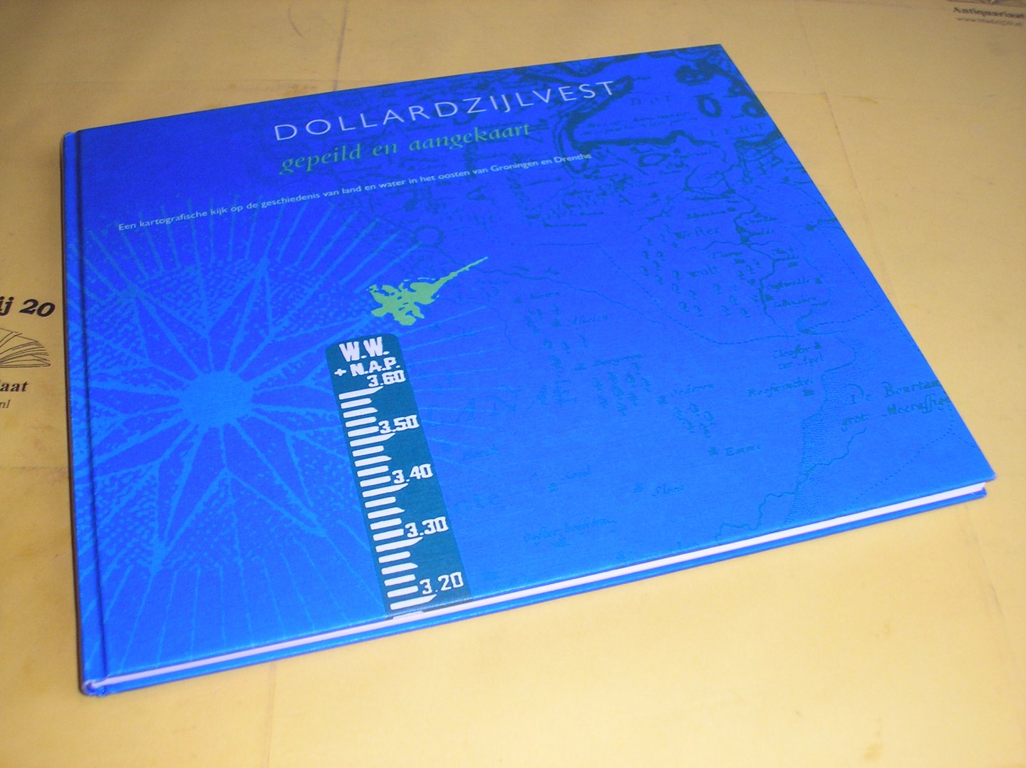 Elerie, J.N.H. e.a. - Dollardzijlvest gepeild en aangekaart. Een kartografische kijk op de geschiedenis van land en water in het oosten van Groningen en Drenthe.