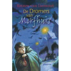 Lieshout, Esther van - De dromers van Morfhuis