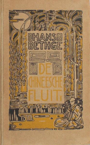 Bethge, Hans. - De Chinese fluit.  Lyrische Chineesche Gedichten.