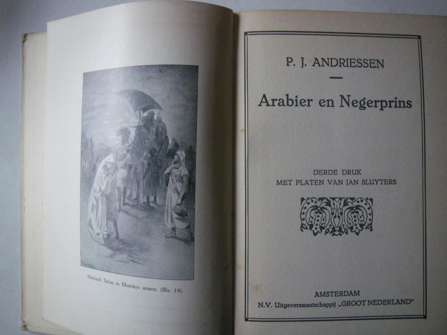 Andriessen, P.J. / Kakebeeke, S - Arabier en Negerprins - Zes maanden vrijaf