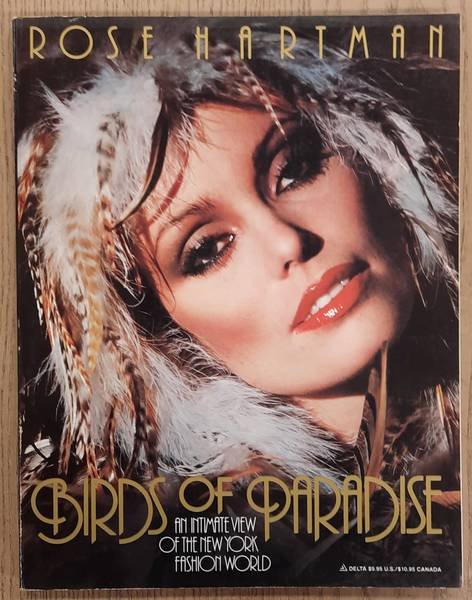 HARTMAN, ROSE. - Birds of Paradise, An Intimate View of the New