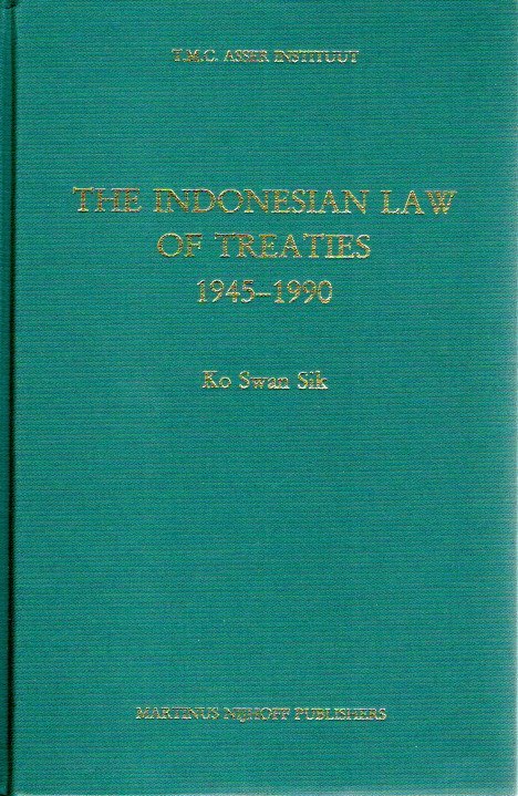 SIK, Ko Swan - The Indonesian Law of Treaties 1945-1990.