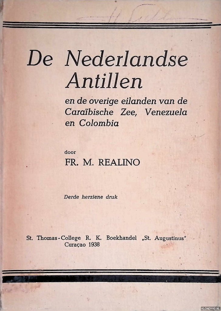 Realino, Fr.M. - De Nederlandse Antillen en de overige eilanden van de Caraïbische Zee, Venezuela en Colombia