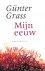 Grass, Günter - Mijn eeuw / druk 1