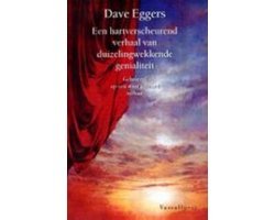 Dave Eggers - Hartverscheurend Verhaal Genialiteit