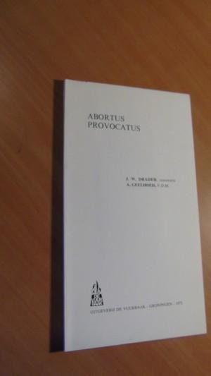 Draijer, J.W; Geelhoed, A. - Abortus provocatus