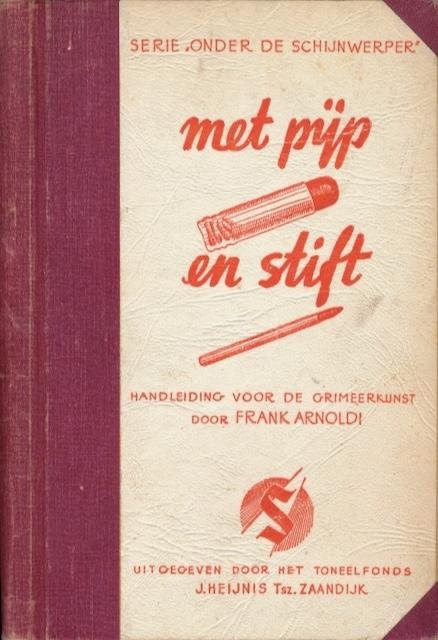 Arnoldi, Frank. - Met Pijp en Stift.