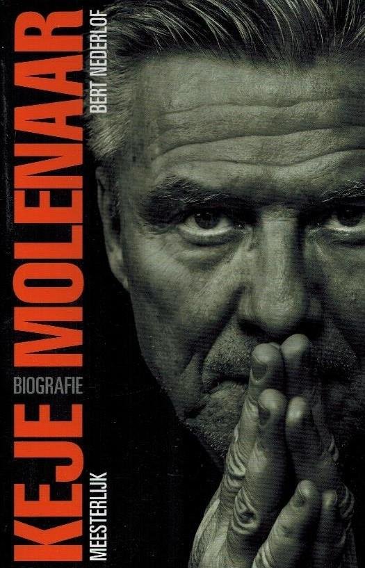 Nederlof, Bert - Keje Molenaar -Meesterlijk
