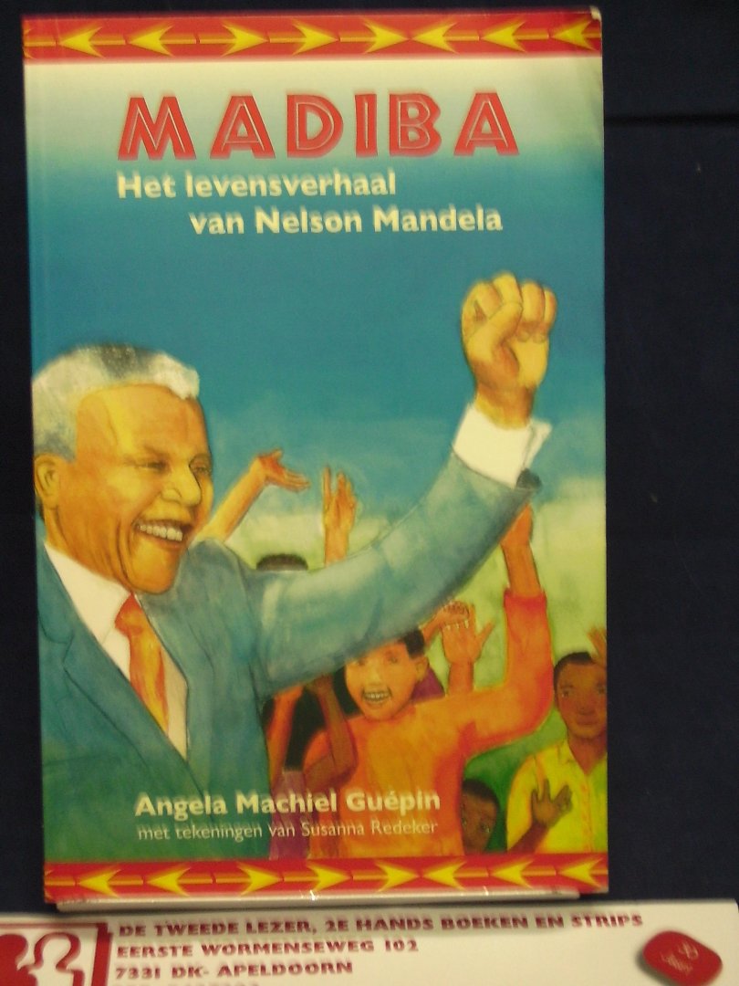 Machiel Guepin, Angela - Madiba; Het levensverhaal van Nelson Mandela / het levensverhaal van Nelson Mandela