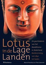 Lotus in de lage landen - de geschiedenis van het Boeddhisme in Nederland. Beeldvorming van 1840 tot heden