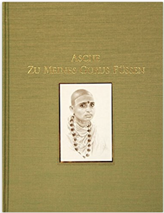 Chidvilasananda, Gurumayi - Asche zu meines Gurus Füssen: Gedichte von Gurumayi Chidvilasananda