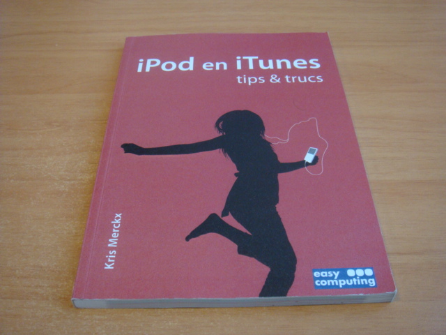 Merckx, Kris - iPod en iTunes - tips & trucs