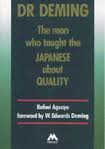 Aguayo, Rafael - DR DEMING - The Man Who Taught The Japanese About Quality