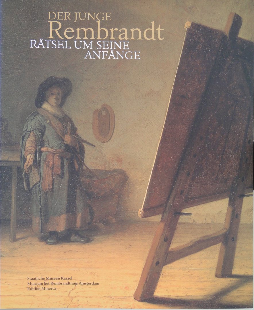 Wetering, Ernst van der ... [et al.] - Der Junge Rembrandt : Rätsel um seine Anfänge