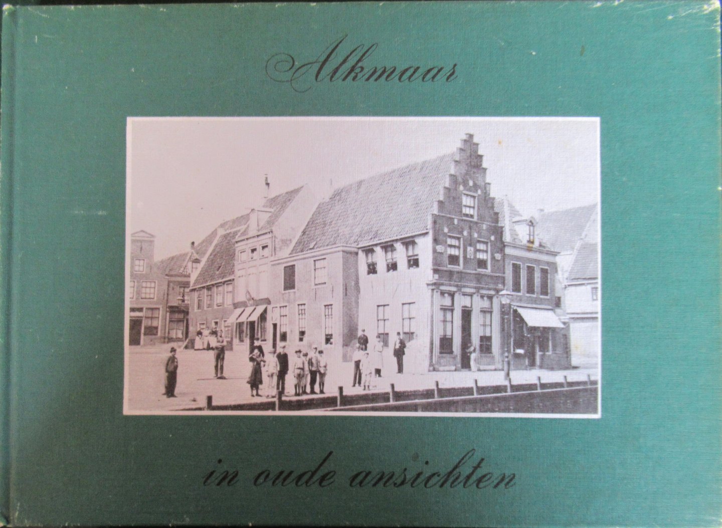 Speur N.J. - Alkmaar in oude ansichten deel 2